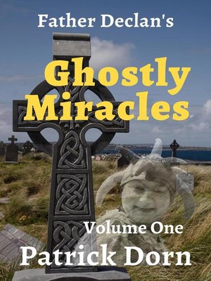 cover image of Father Declan's Ghostly Miracles